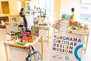 YOKOHAMA CIRCULAR DESIGN MUSEUM exhibits at Hoshiten qlay